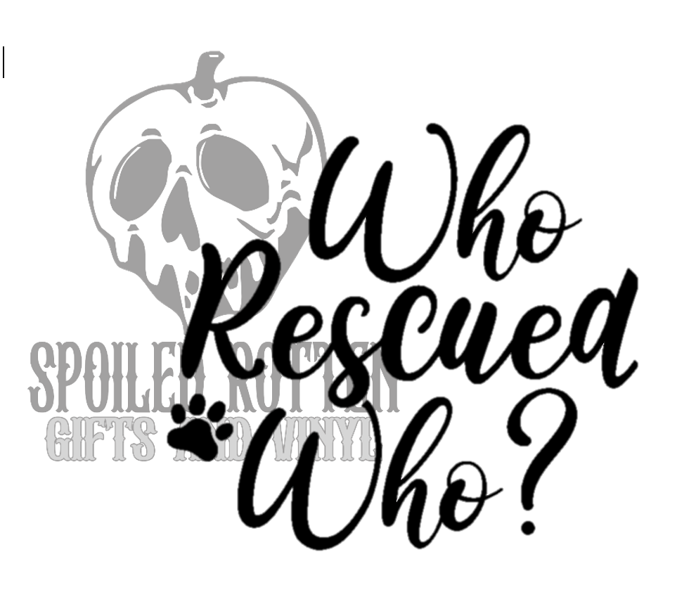 Who Rescued Who? decal