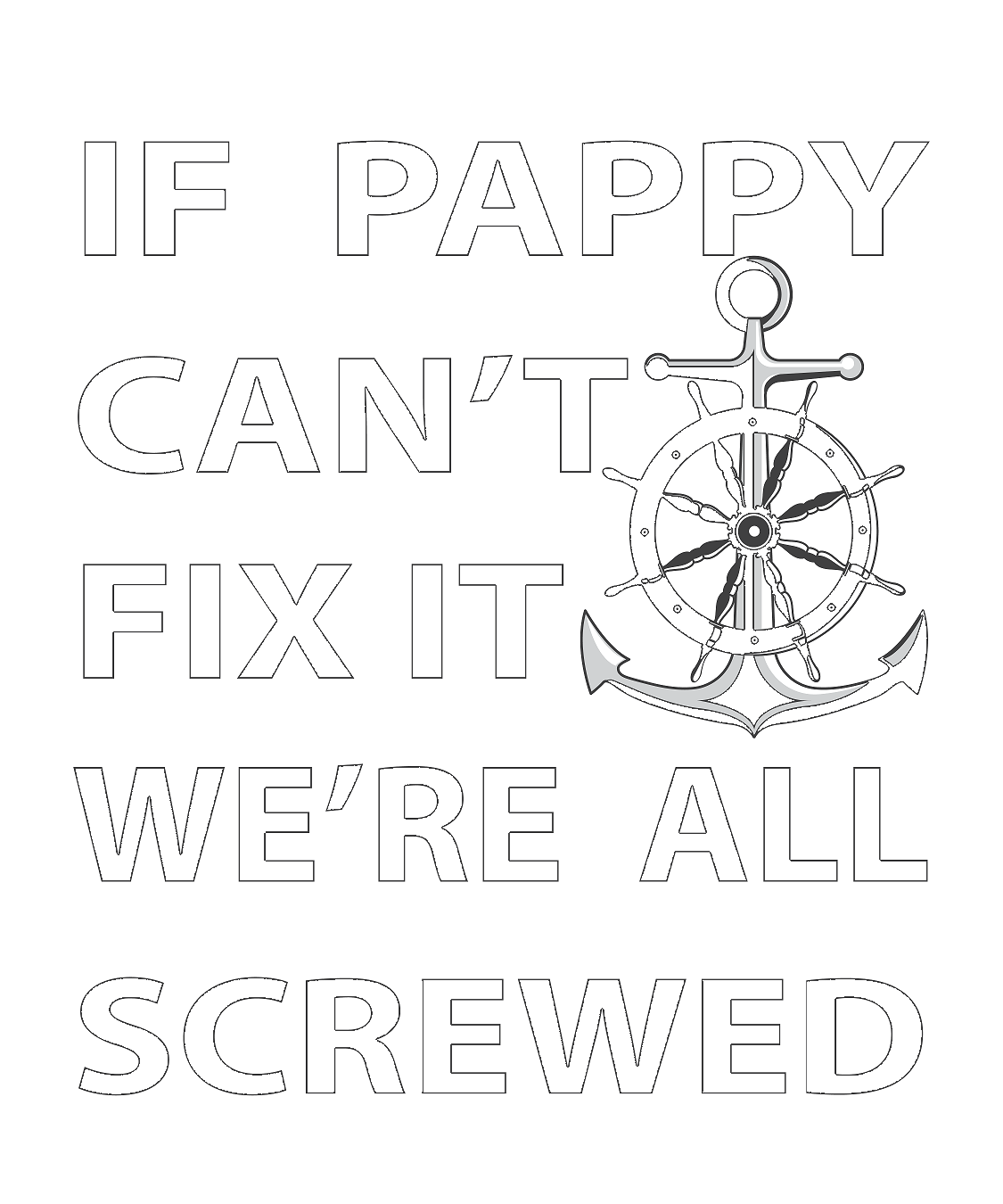 If Pappy Can't Fix It t-shirt