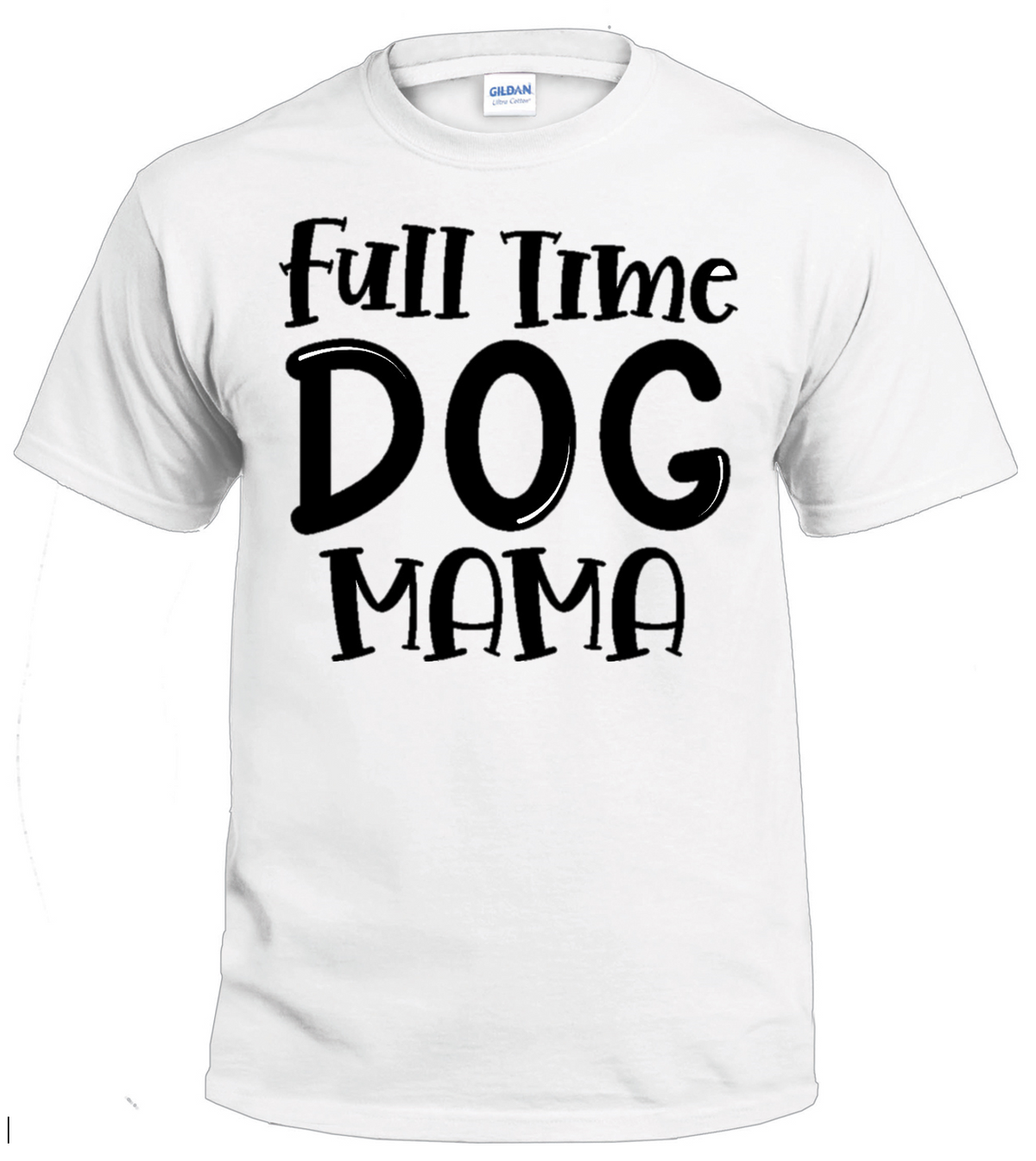 Full Time Dog Mama dog parent t-shirt