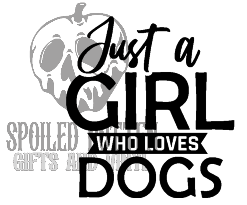 Just a Girl Who Loves Dogs decal