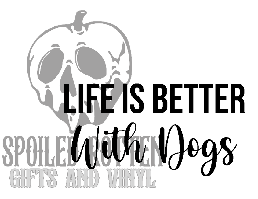 Life Is Better with Dogs decal