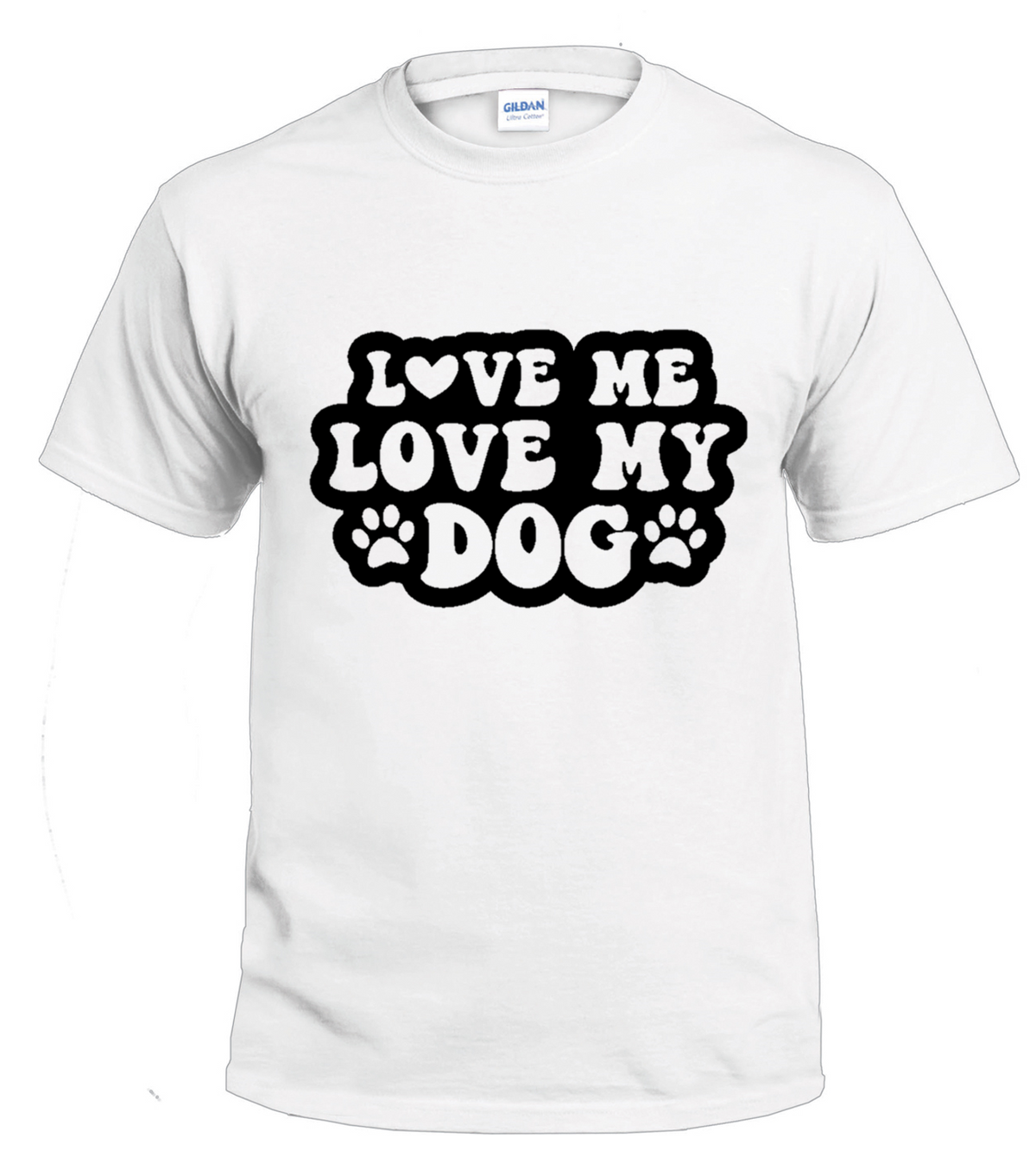 Love Me Love My Dog dog parent t-shirt