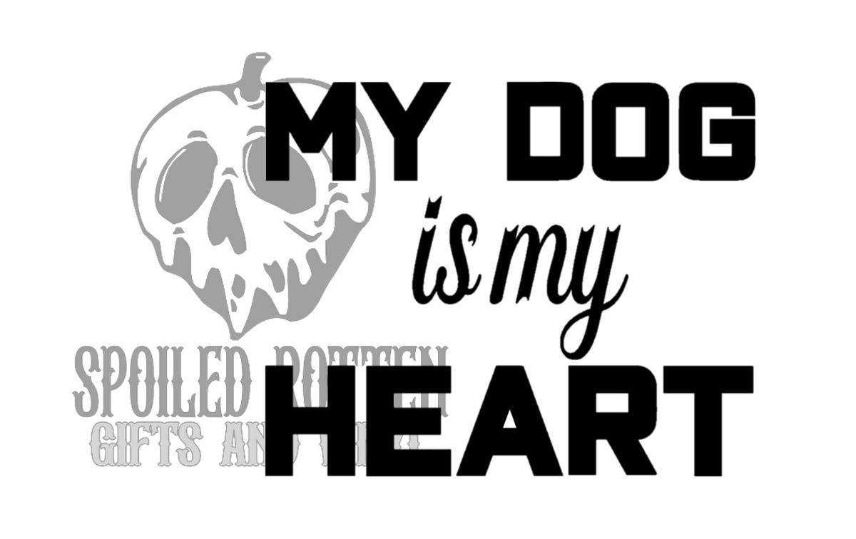 My Dog is My Heart decal