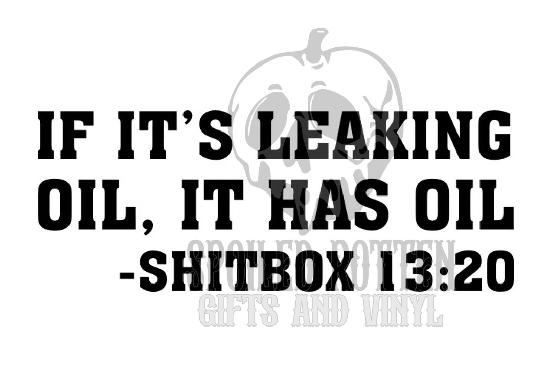 If It's Leaking Oil basshead decal