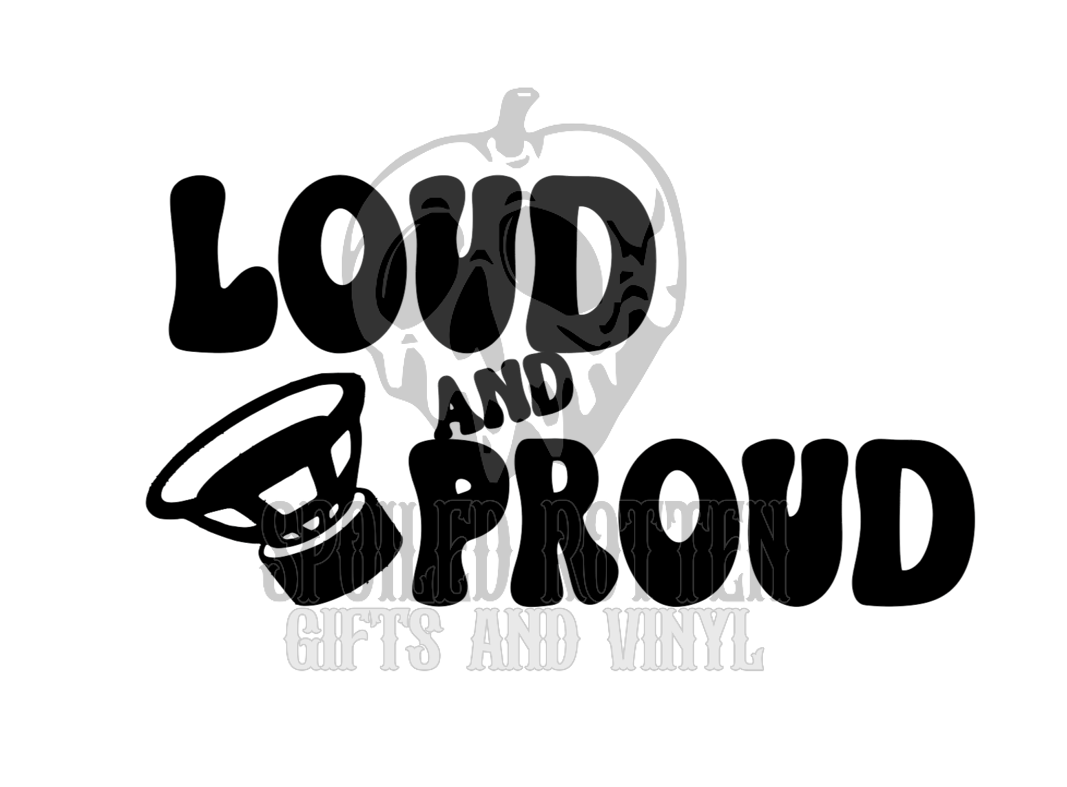 Loud & Proud decal sticker