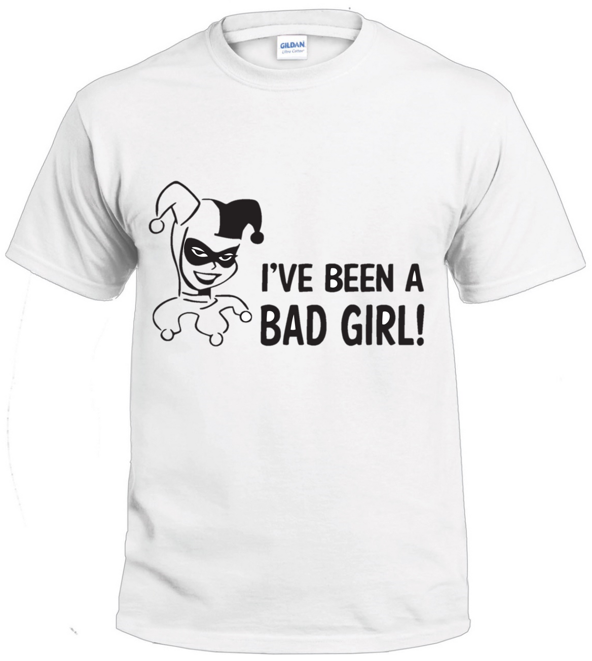I've Been a Bad Girl t-shirt