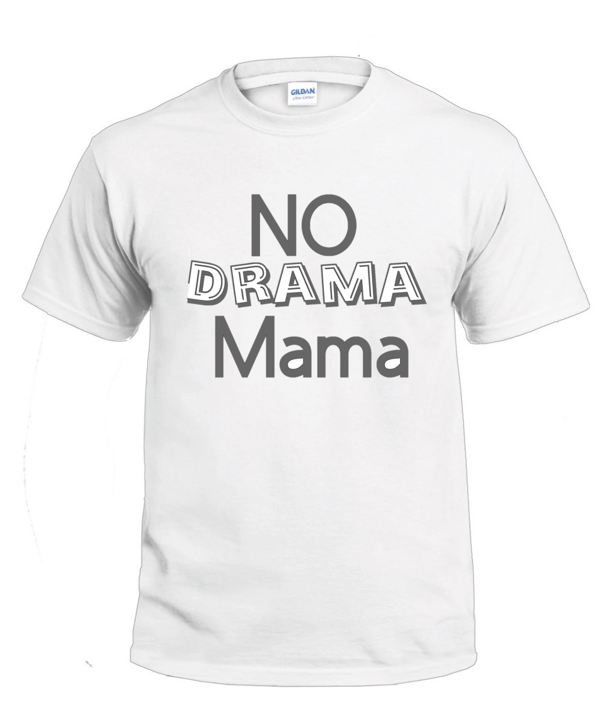No Drama Mama mom t-shirt
