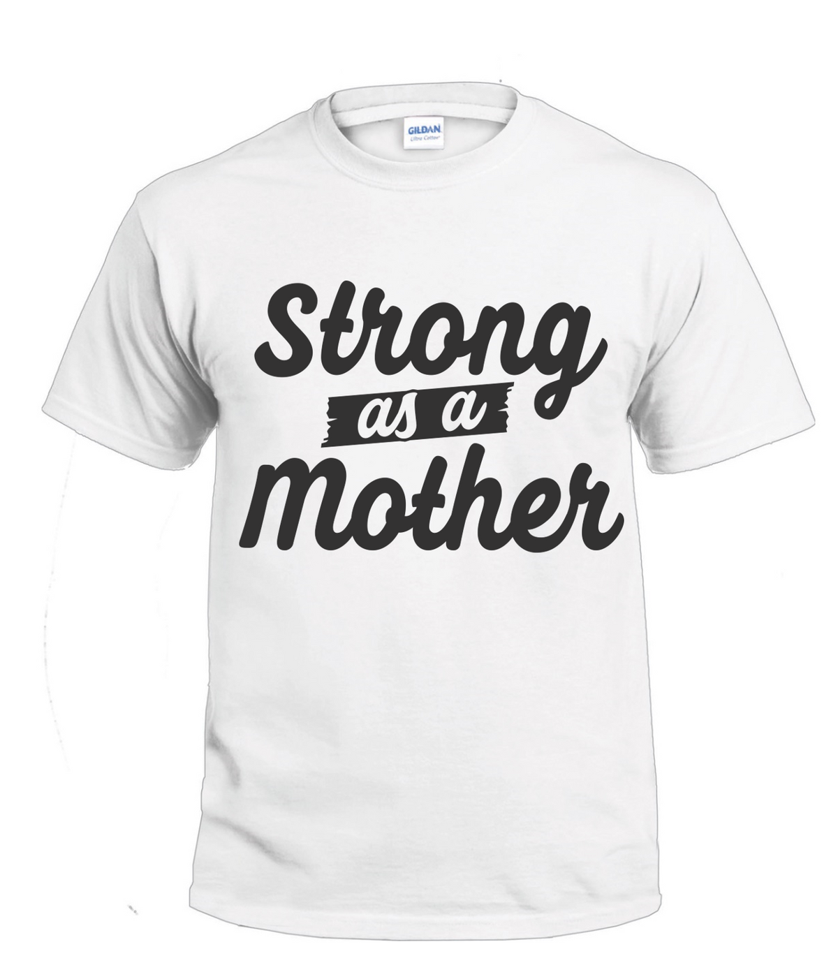Strong as a Mother t-shirt