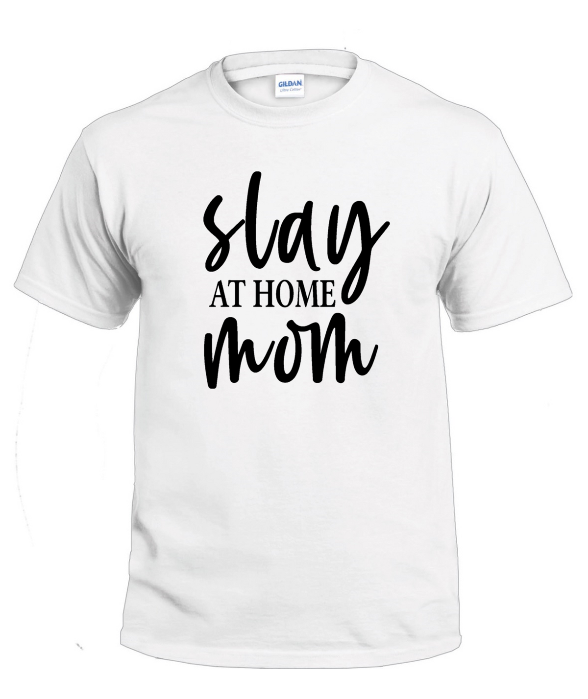 Slay at Home Mom t-shirt