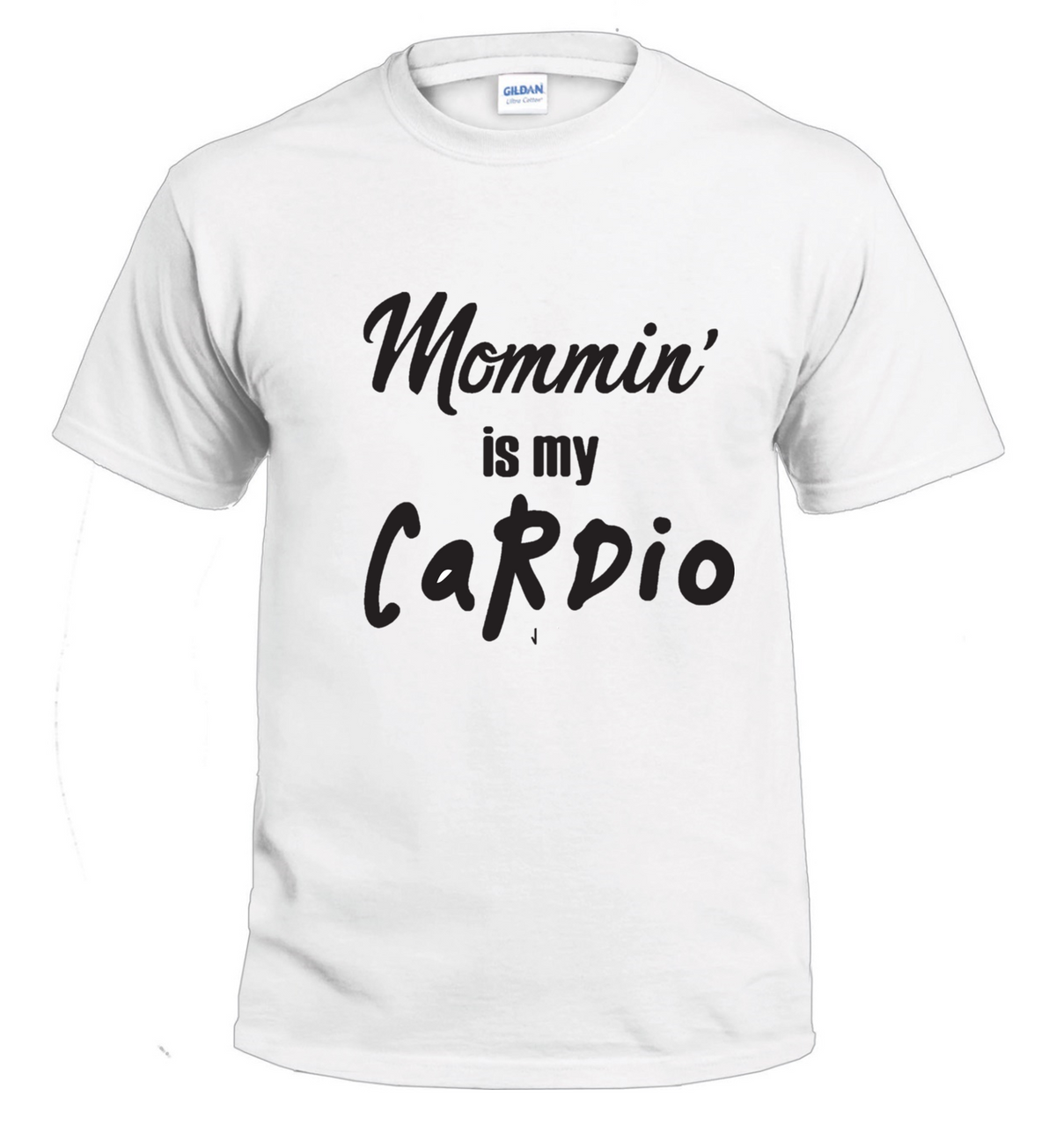 Mommin is My Cardio t-shirt