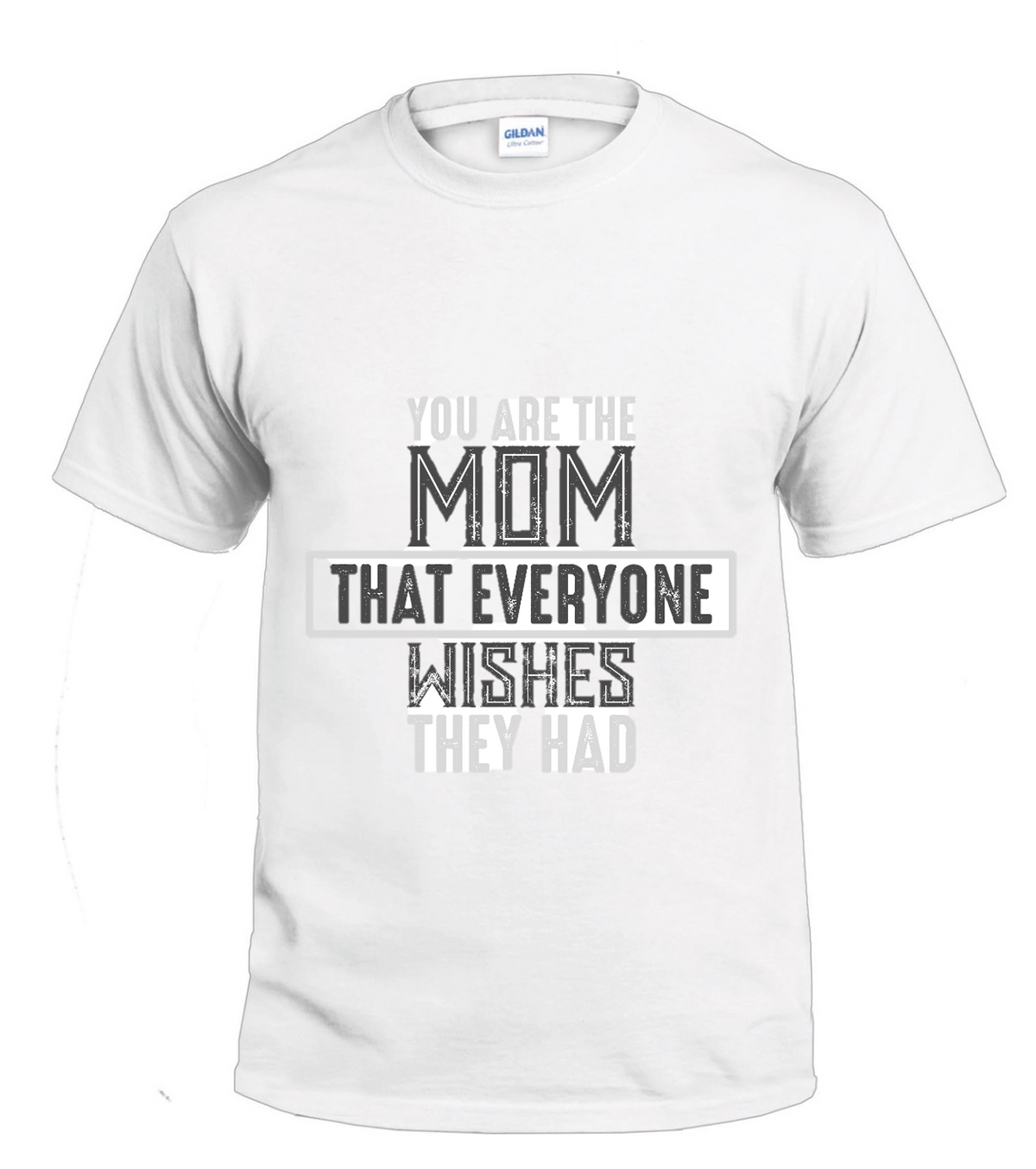 You're The Mom t-shirt