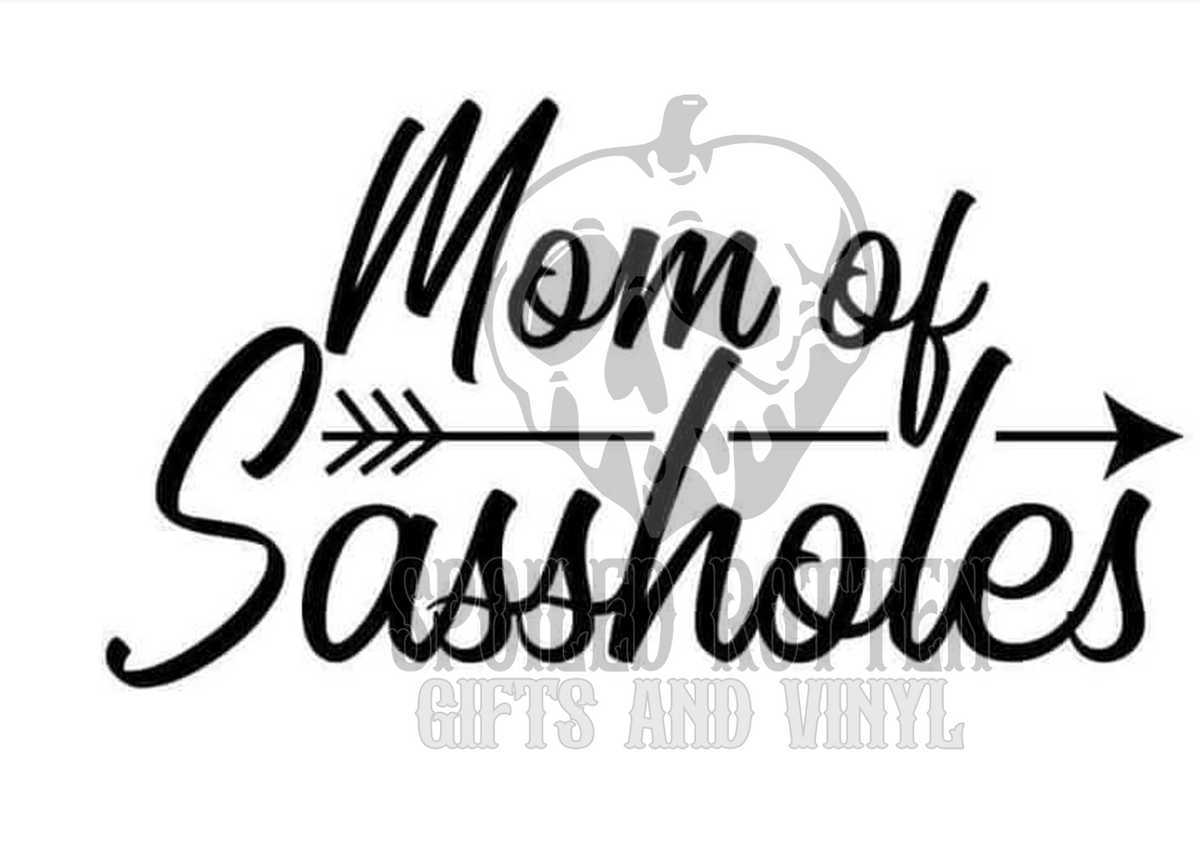 Mom of Sassholes vinyl decal sticker