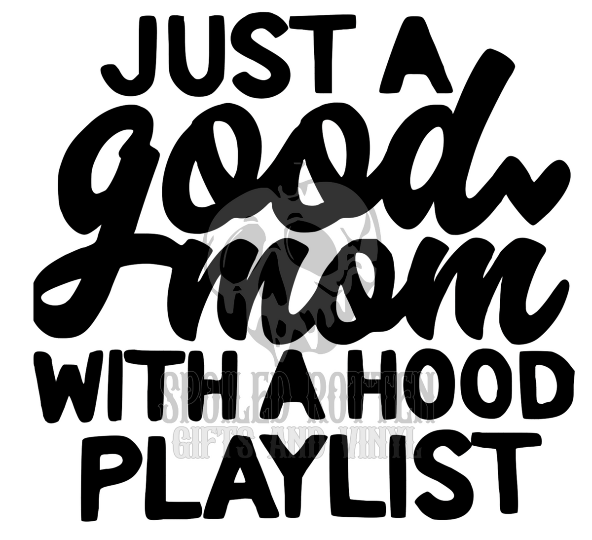 Good Mom with a Hood Playlist vinyl decal sticker
