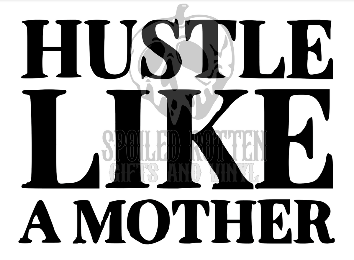 Hustle Like a Mother mom decal