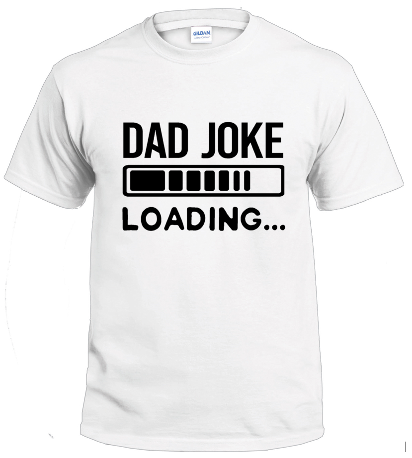 Dad Joke Loading t-shirt