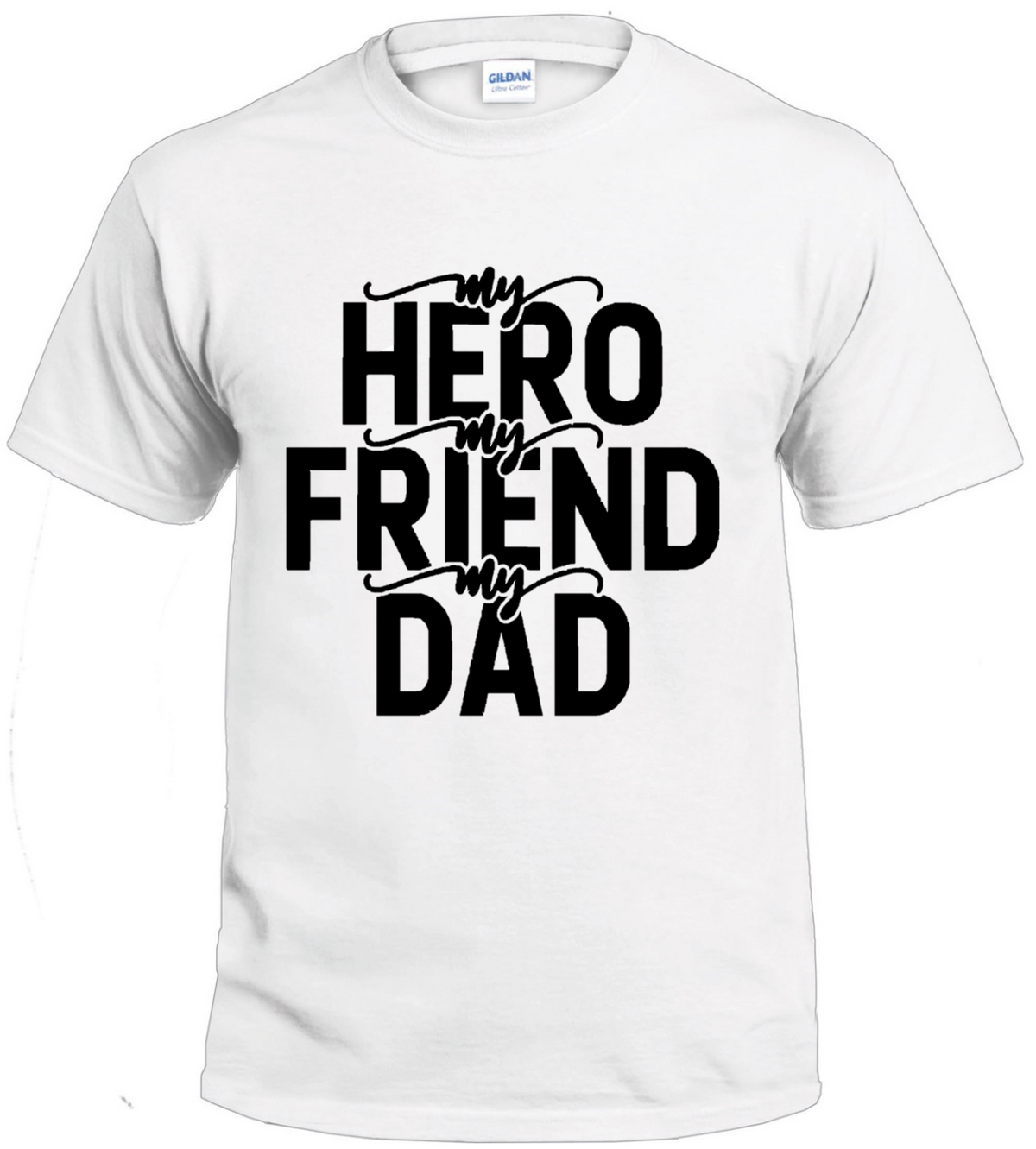 Hero Friend Dad t-shirt