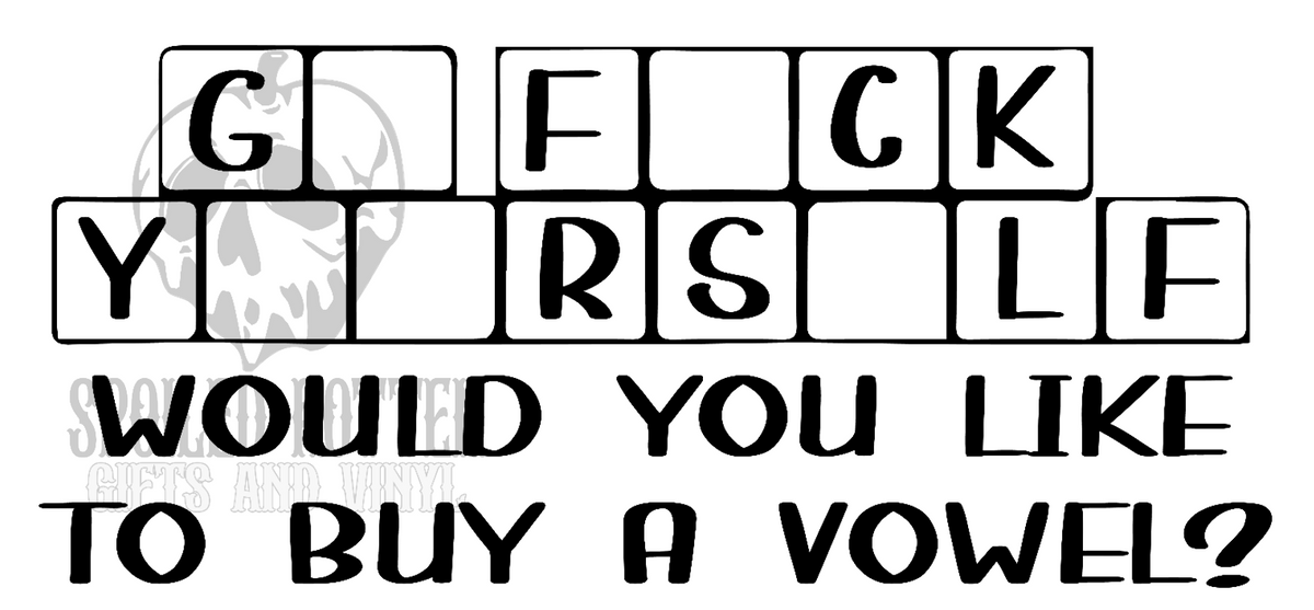 Would You Like to Buy a Vowel vinyl decal