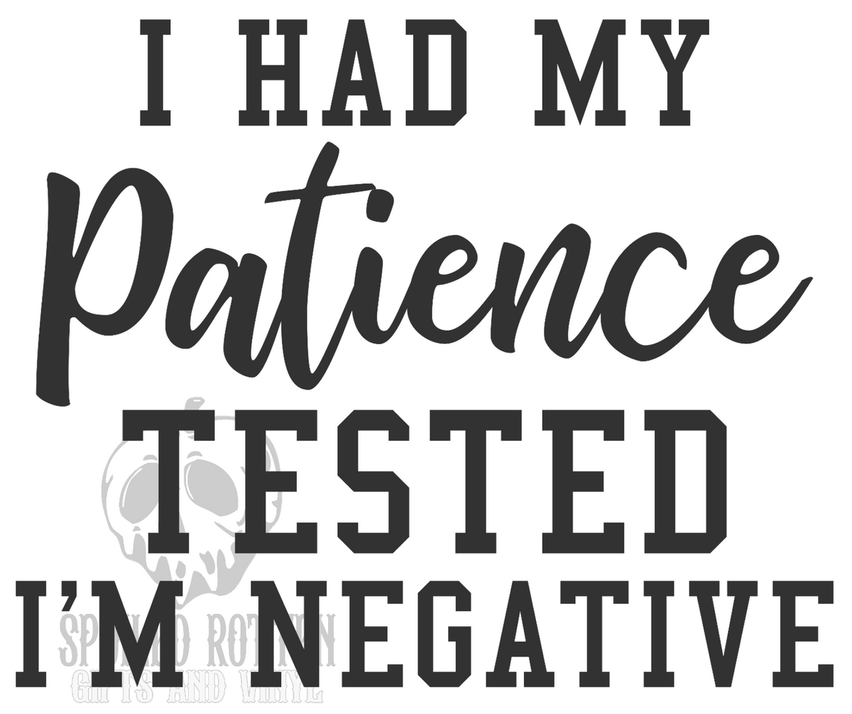 I Had My Patience Tested vinyl decal