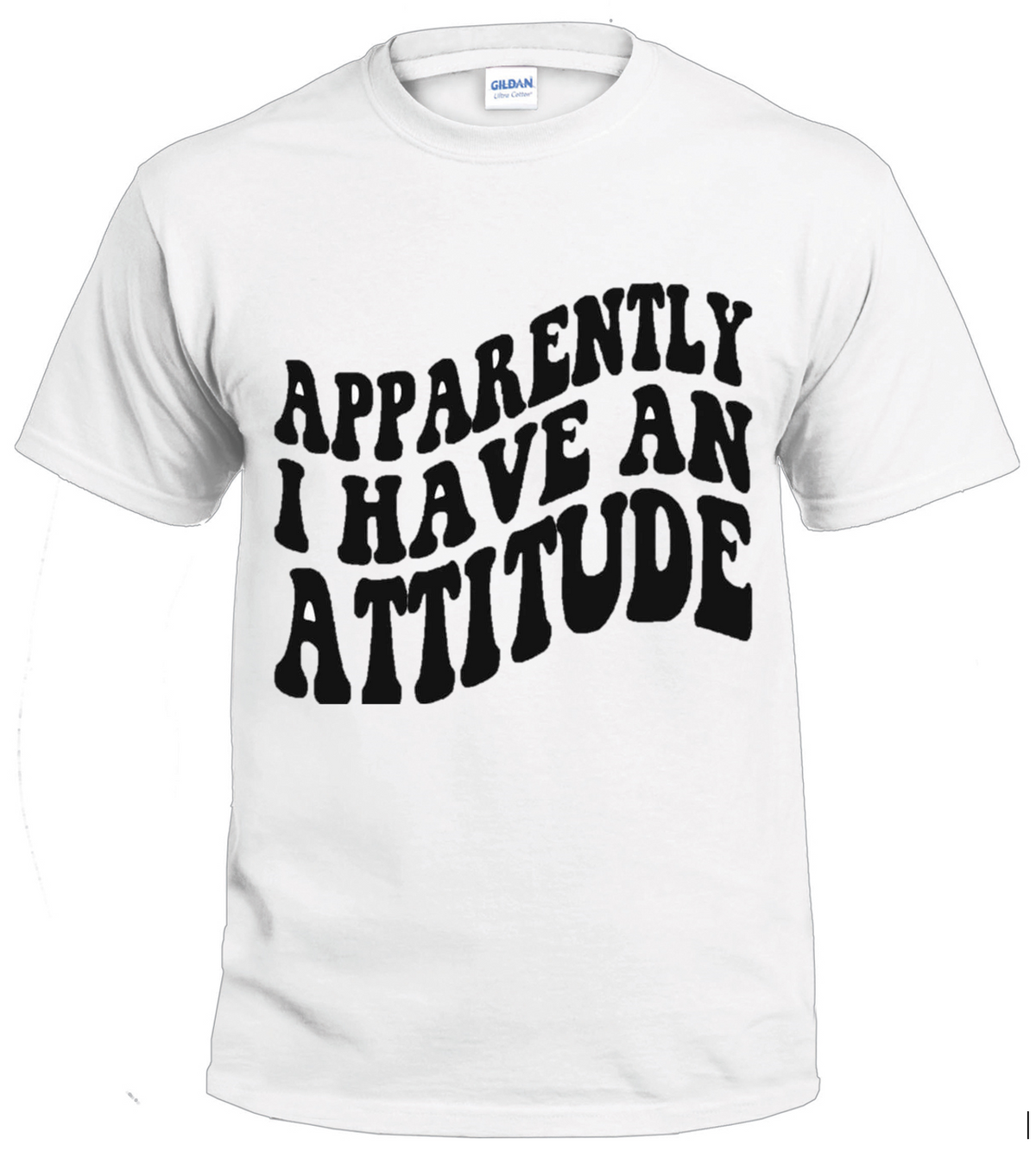 Apparently I Have An Attitude Sassy t-shirt
