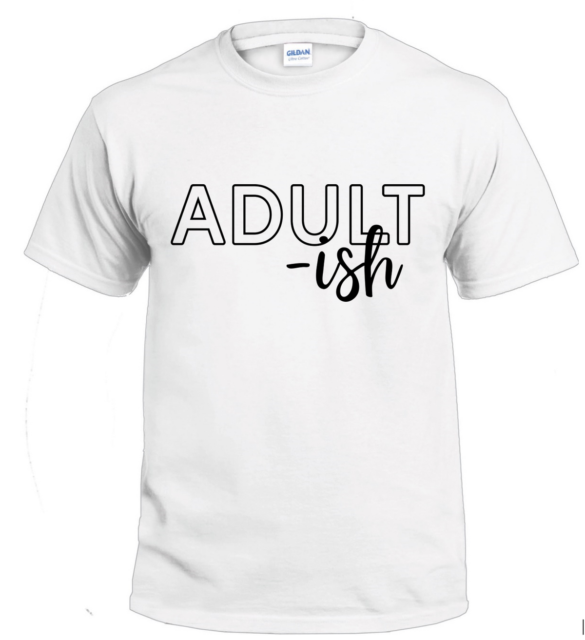 Adult-ish Sassy t-shirt