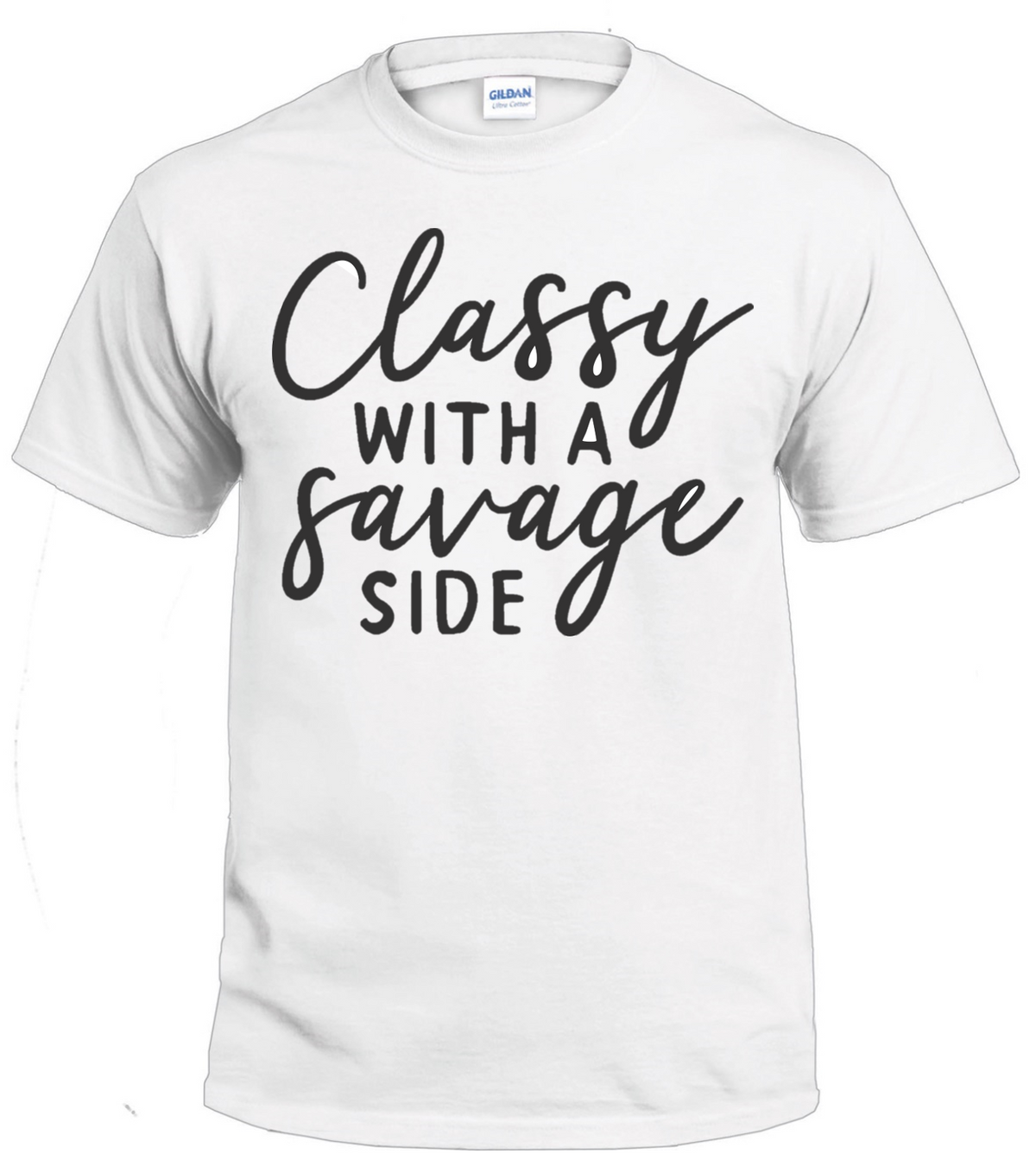 Classy With a Savage Side Sassy t-shirt