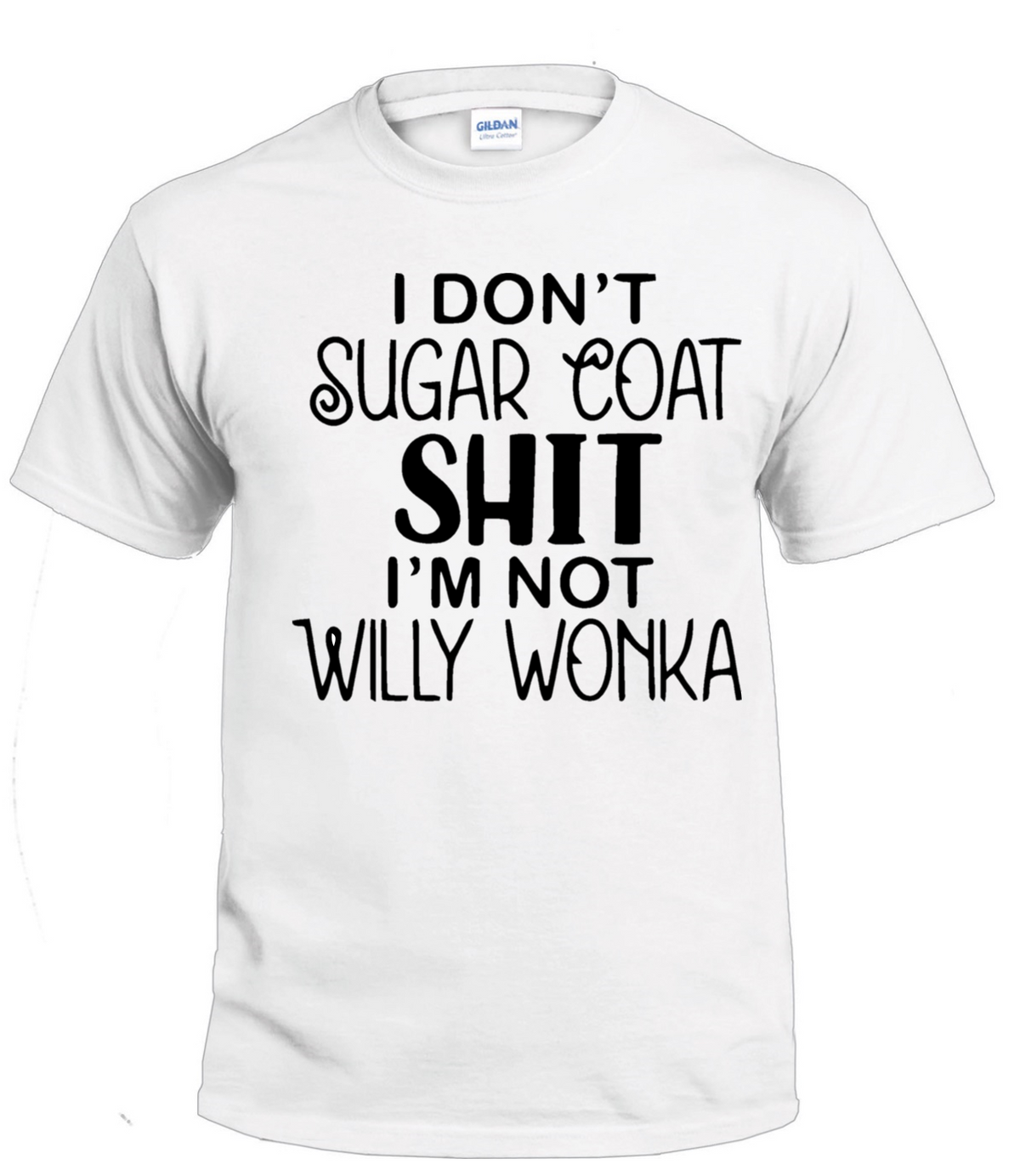 I Don't Sugar Coat Shit Sarcasm t-shirt