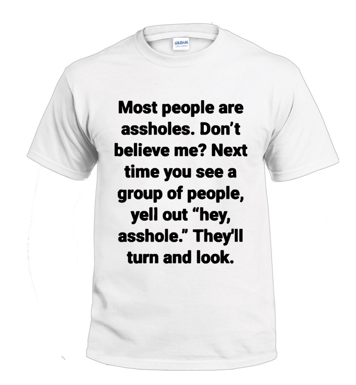 Most People Are Assholes People Sassy t-shirt