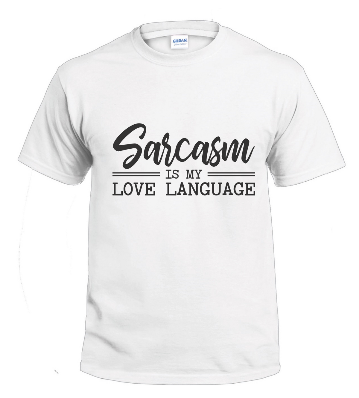 Sarcasm is My Love Language Sassy t-shirt