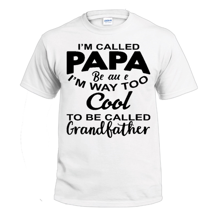I'm Called Papa t-shirt