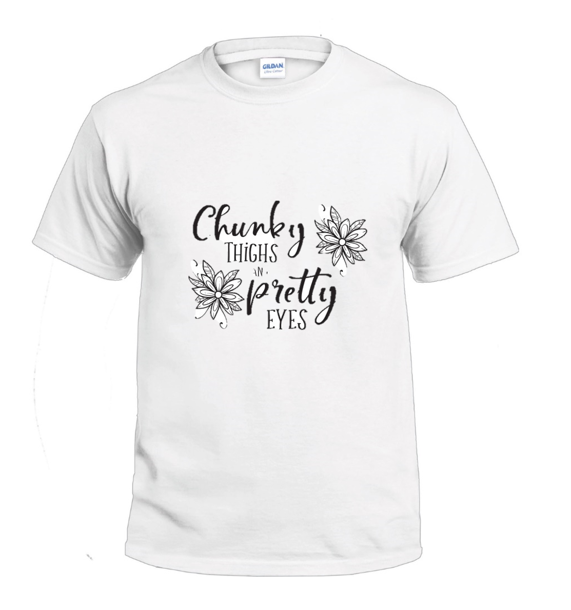 Chunky Thighs and Pretty Eyes t-shirt
