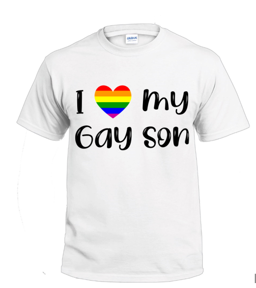 I Love My Gay Son LGBTQ+ Shirt
