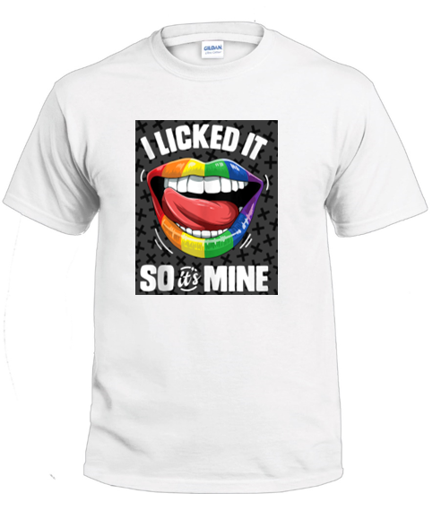 I Licked It LGBTQ+ Shirt