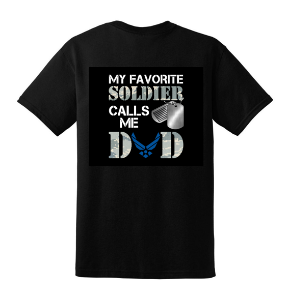 Favorite Soldier Calls Me Dad t-shirt