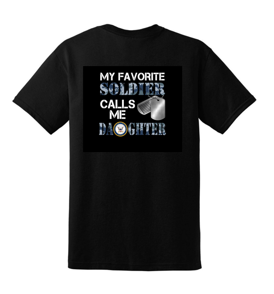 Favorite Soldier Calls Me Daughter t-shirt