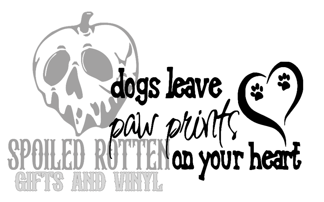Dogs Leave Paw Prints On Your Heart decal