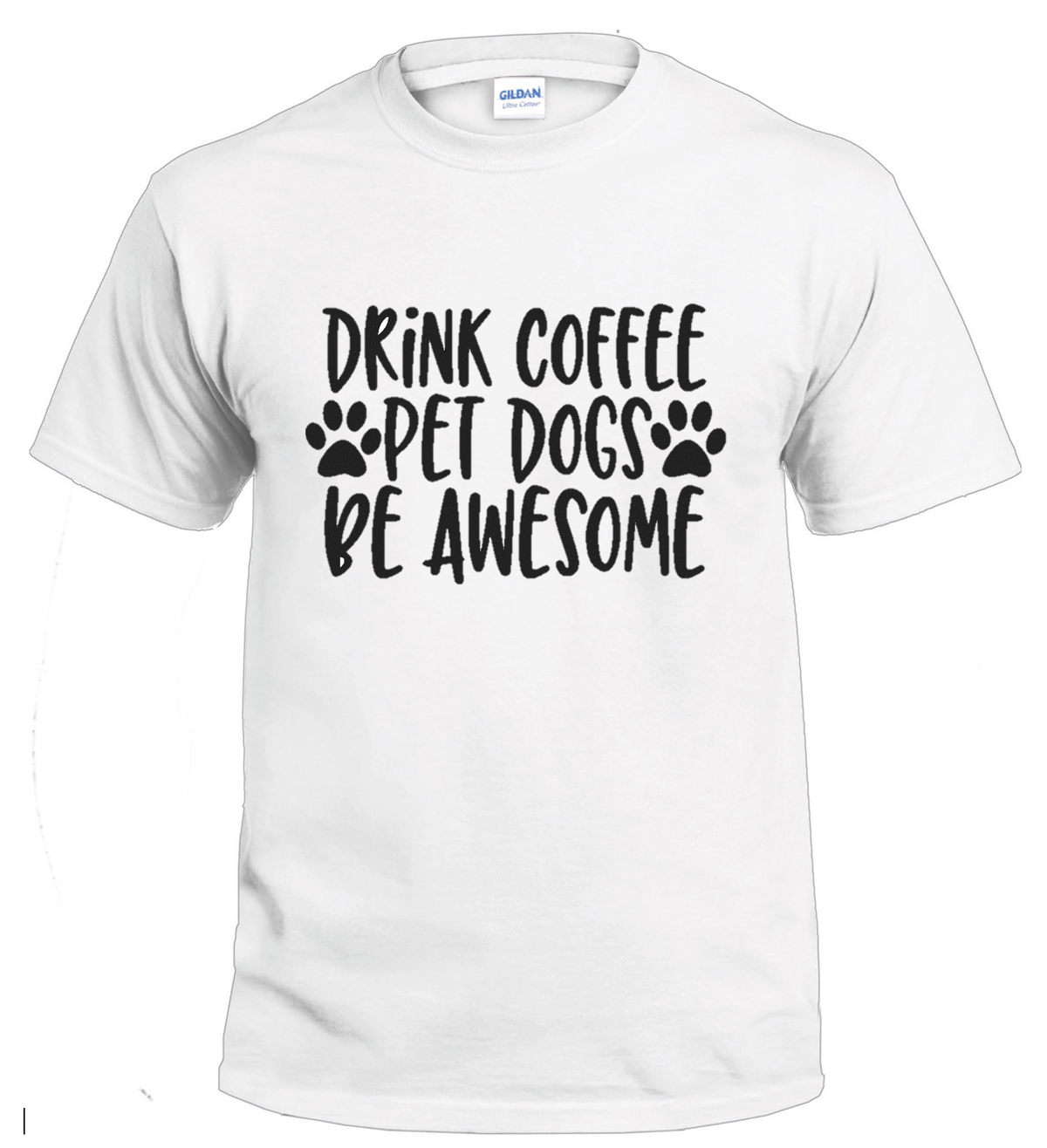 Drink Coffee, Pet Dogs, Be Awesome dog parent t-shirt