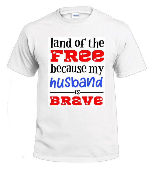 Because of my Husband t-shirt