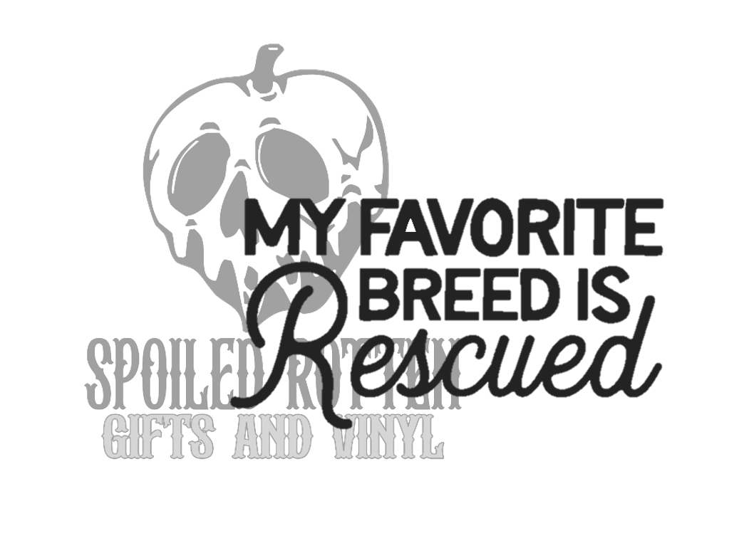 My Favorite Breed is Rescued decal