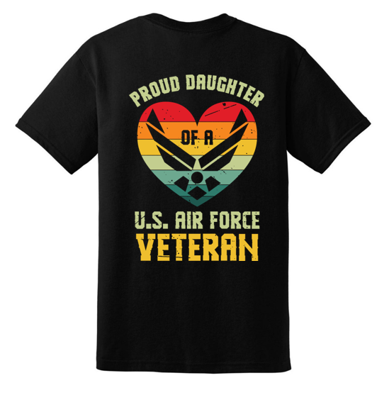 Proud Daughter of a US Air Force Veteran t-shirt