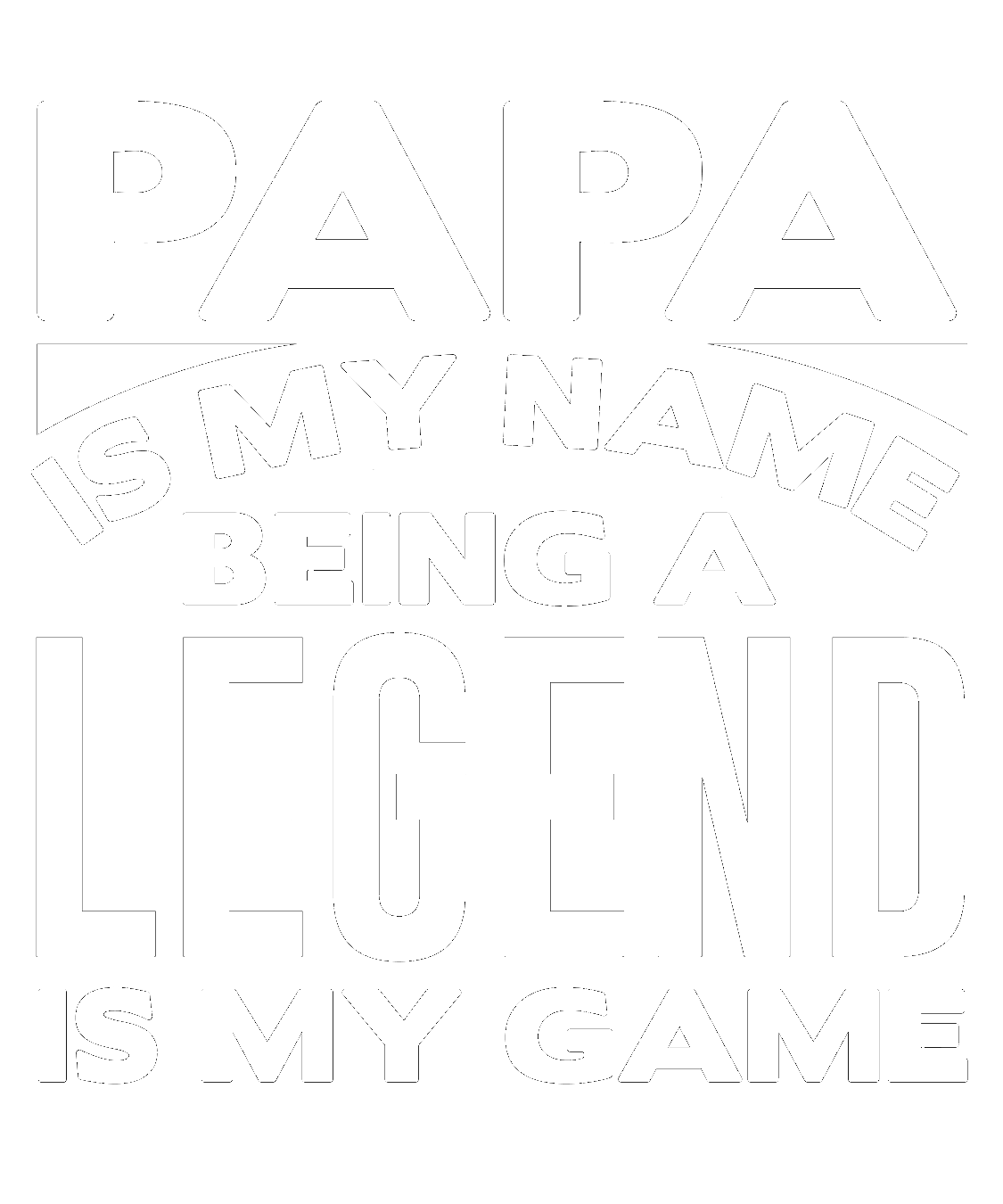 Papa Is My Name t-shirt