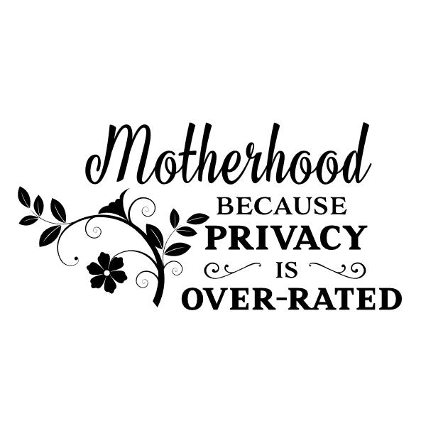 Privacy is Over-Rated mom t-shirt