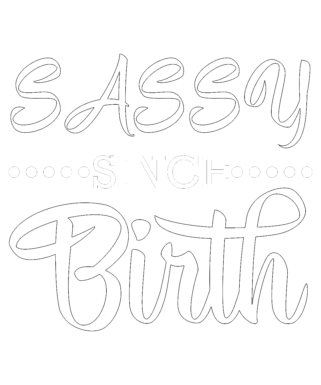 Sassy Since Birth 2 Sassy t-shirt