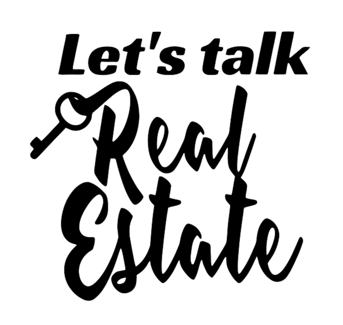 Let's Talk Real Estate t-shirt