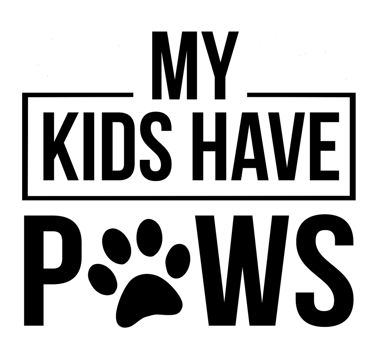 My Kids Have Paws dog parent t-shirt